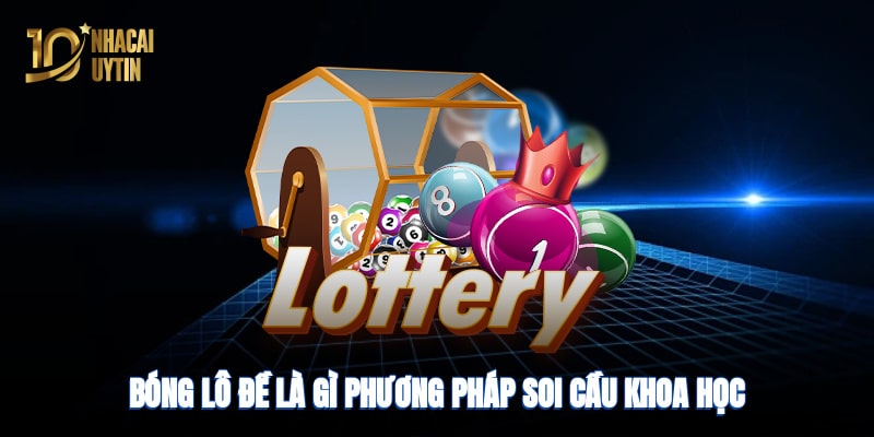 Bóng lô đề là gì