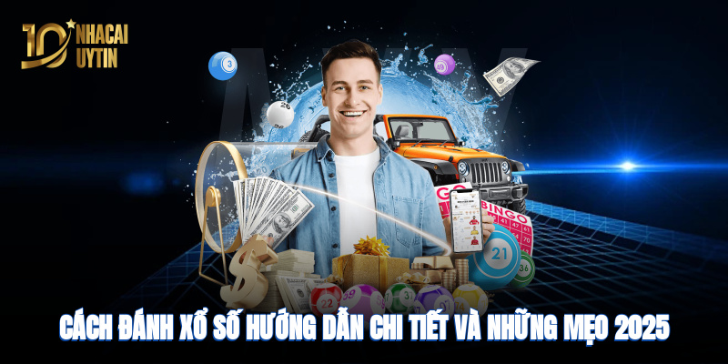 Cách đánh xổ số