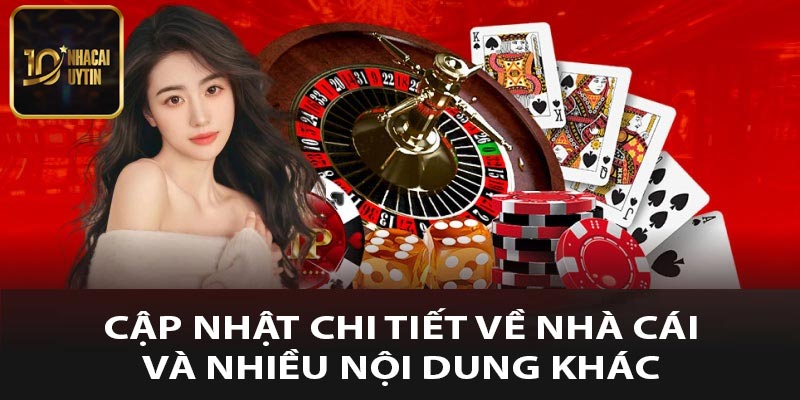 Cập nhật chi tiết về nhà cái và nhiều nội dung khác