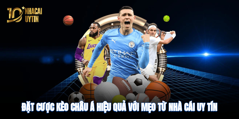 Đặt cược kèo chấp hiệu quả với mẹo từ nhà cái uy tín