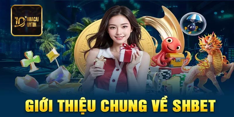 Giới thiệu chung về Shbet