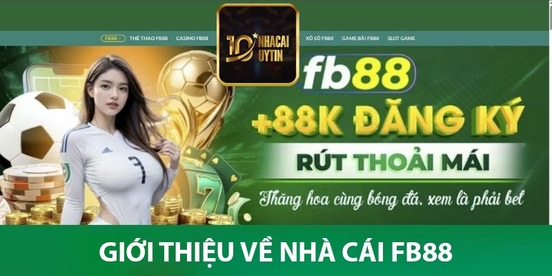 Giới thiệu về nhà cái fb88