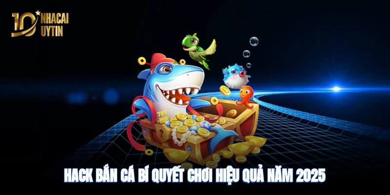 Hack bắn cá