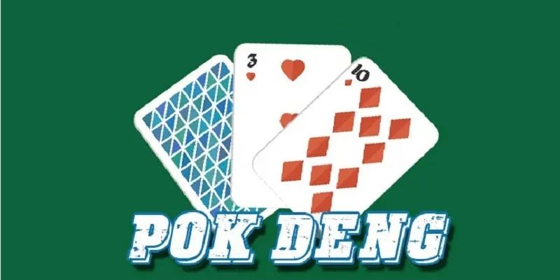 Hướng dẫn chơi Pok Deng chi tiết và dễ hiểu nhất