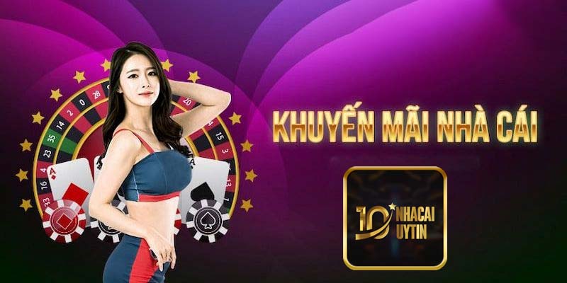 Khuyến mãi nhà cái