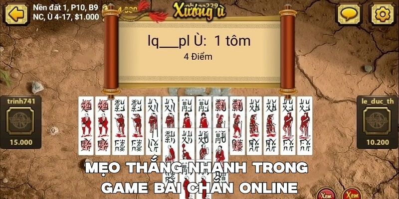Mẹo chơi và thắng nhanh trong game bài chắn
