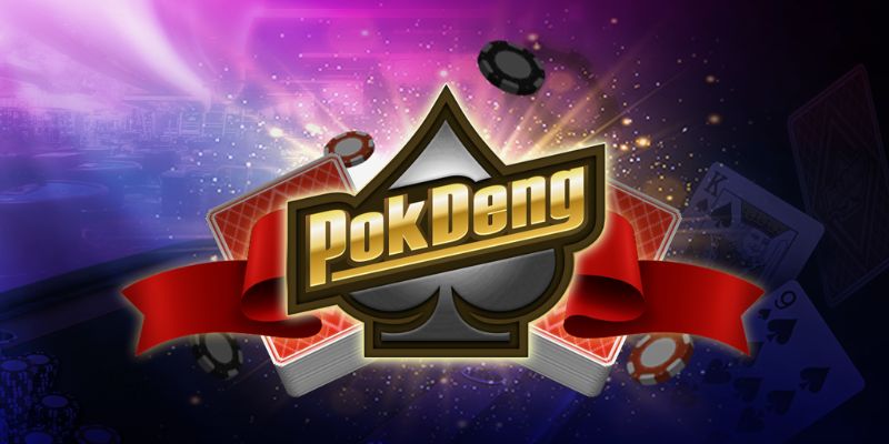 Tổng quan về trò chơi Pok Deng