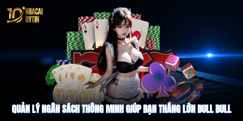 Quản lý ngân sách thông minh giúp bạn thắng lớn