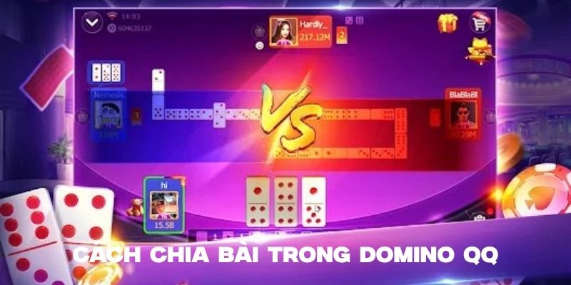 Tìm hiểu về cách chia bài trong domino qq